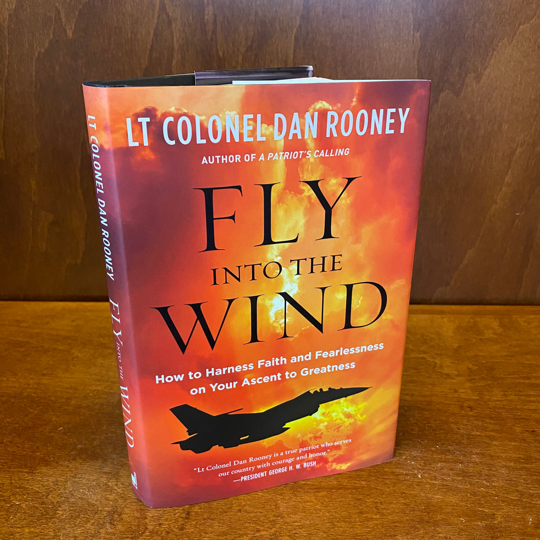 Fly Into the Wind by LT COL Dan Rooney / Signed Hardcover